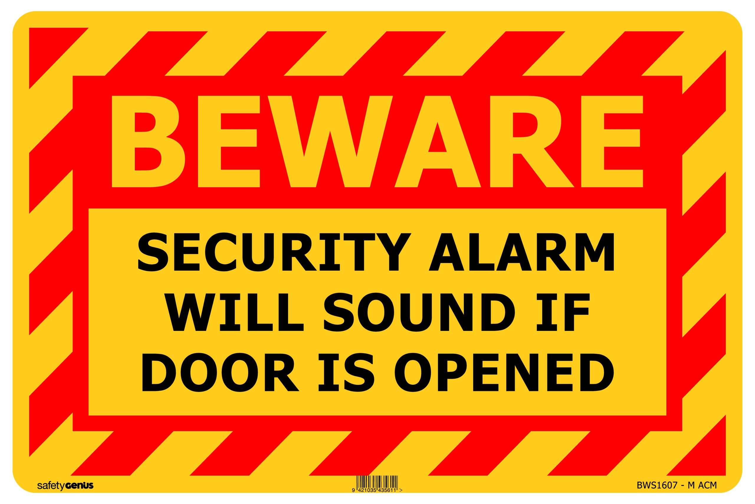 BEWARE Security Alarm Will Sound If Door Is Opened