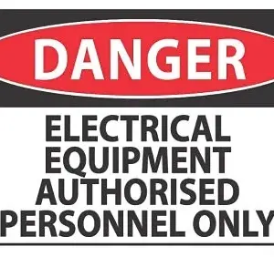 Danger Electrical Equipment Authorised Personnel