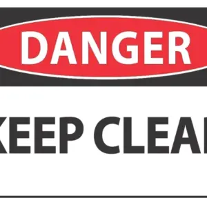 Danger Keep Clear