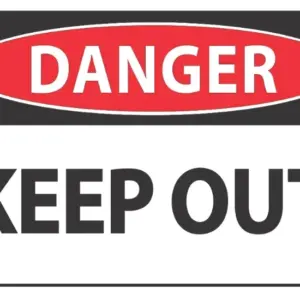 Danger Keep Out