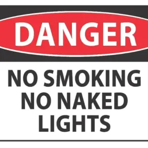 Danger No Smoking No Naked Lights