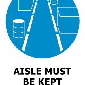 Aisle Must Be Kept Clear