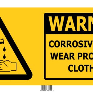 Warning Corrosive Liquid Wear Protective Clothing