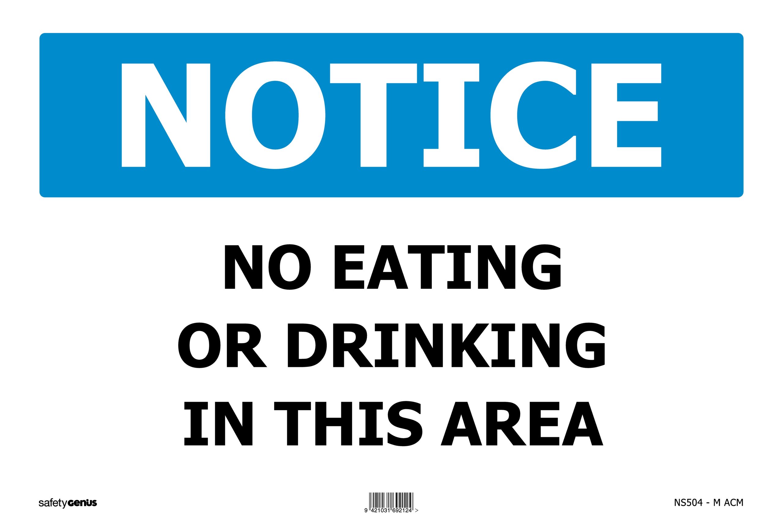 NOTICE No Eating or Drinking In This Area