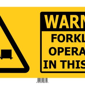 WARNING Forklifts Operating In This Area