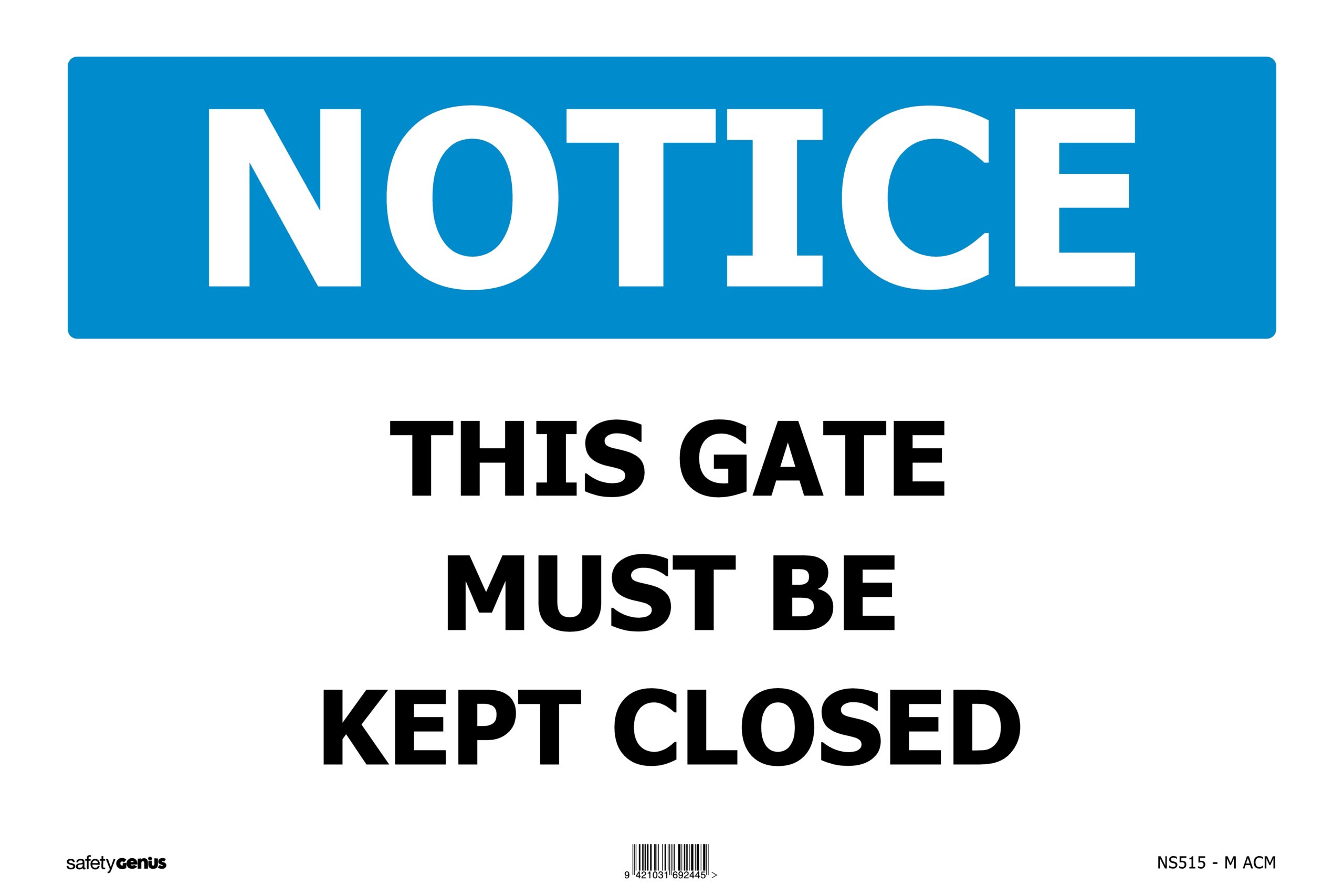 NOTICE This Gate Must Be Kept Closed