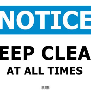 Notice Keep Clear At All Times