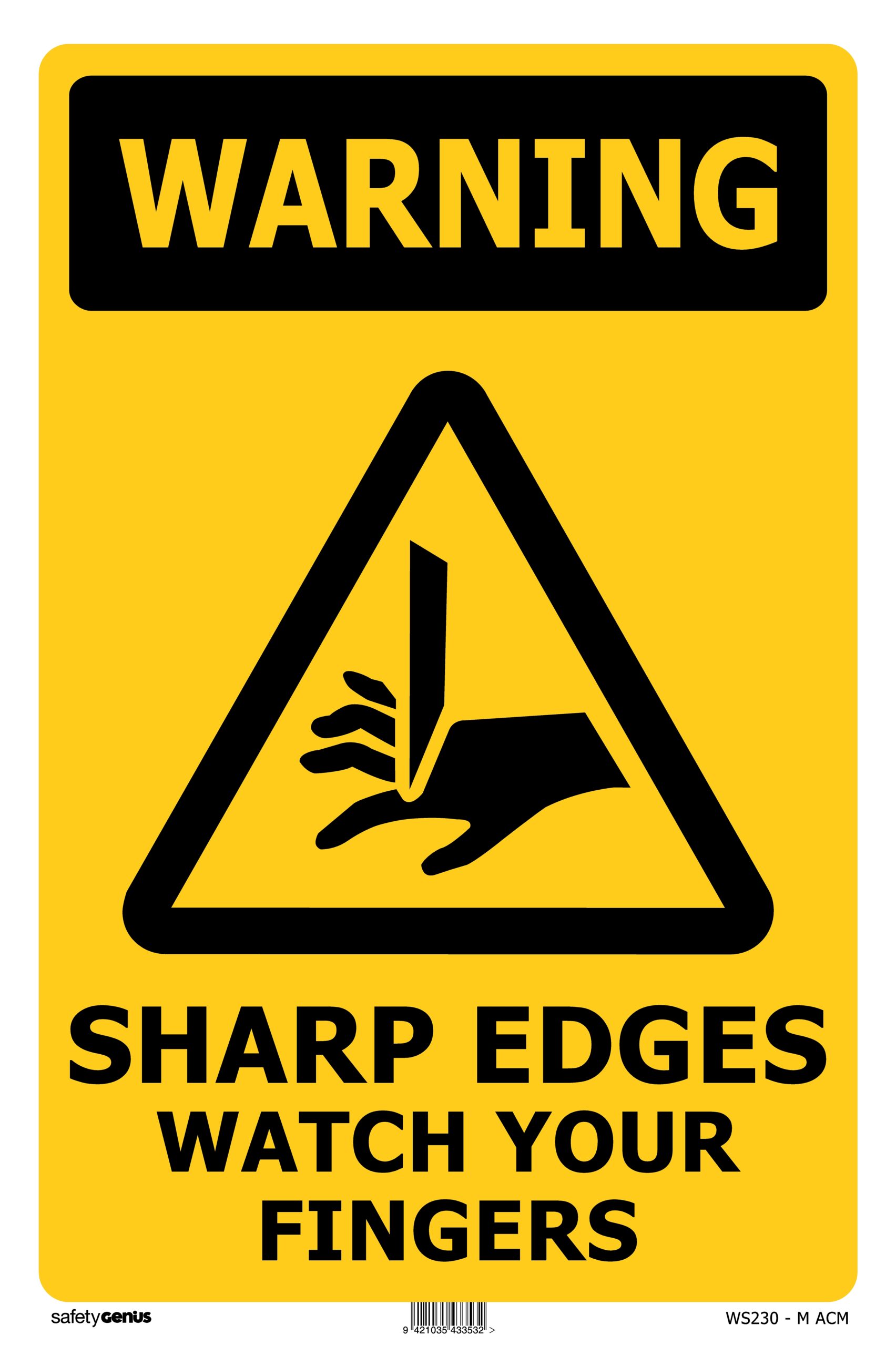 WARNING Sharp Edges Watch Your Fingers