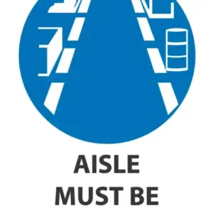 Aisle Must Be Kept Clear