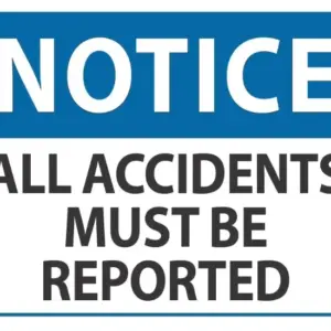 Notice All Accidents Must Be Reported