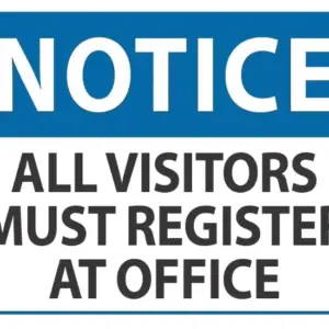 Notice All Visitors Must Register At Office