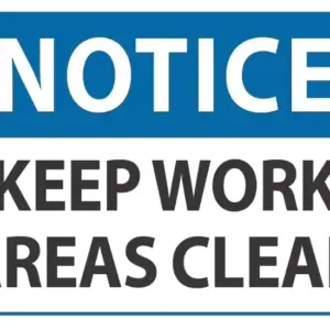 Notice Keep Work Areas Clear