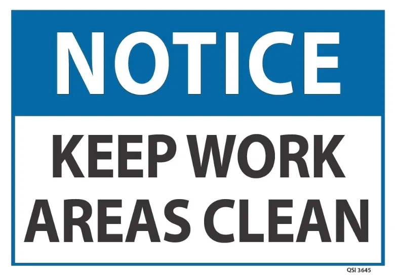 Notice Keep Work Areas Clear