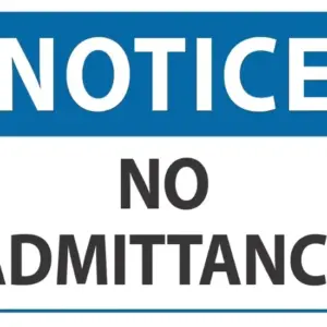 Notice No Admittance