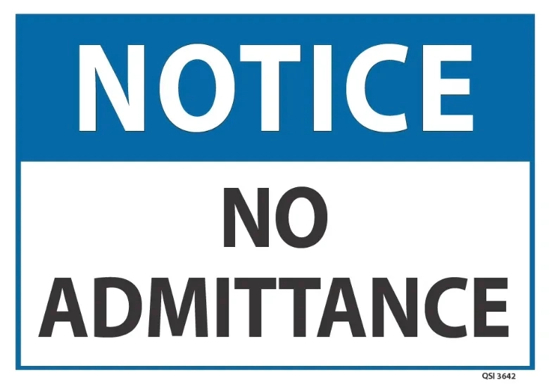 Notice No Admittance