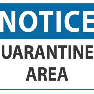 Notice Quarantined Area