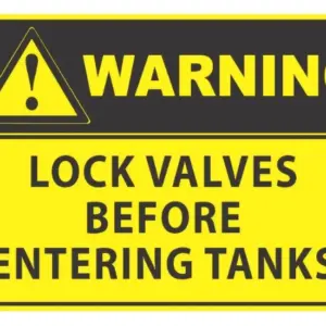Warning Lock Valves Before Entering Tanks