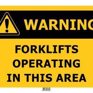 WARNING Forklifts Operating In This Area